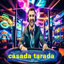 casada tarada